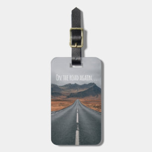 On the Road Again Photo Luggage Tag
