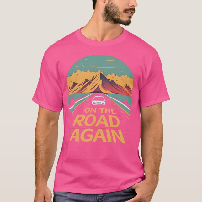 On The Road Again T-Shirt (Front)