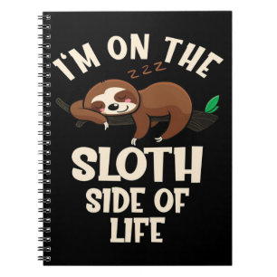 On the Sloth Side of Life Notebook