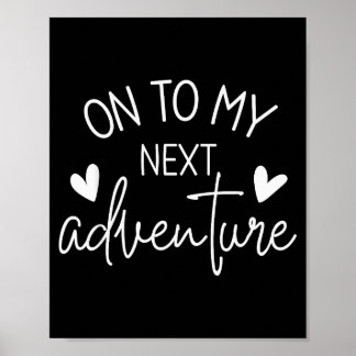 On To My Next Adventure Summer Camng Vacation Poster