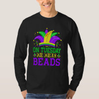 On Tuesday We Wear Beads Mardy Gras Celebrations p