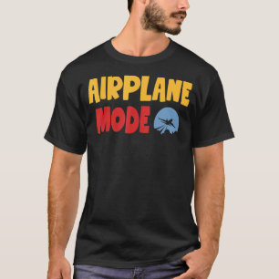 On Vacation Pilot Lazy Aeroplane Mode T-Shirt