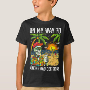 On way to making bad decisions funny skeleton T-Shirt