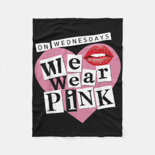 On Wednesday We Wear Pink Funny Valentine Fleece Blanket