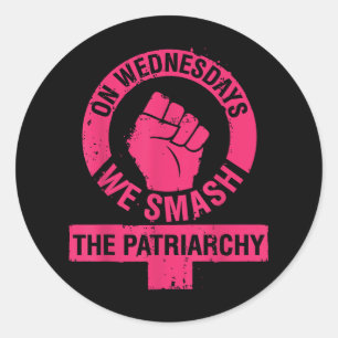 On Wednesdays we Smash the Patriarchy Women rights Classic Round Sticker