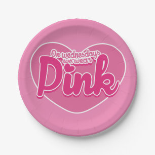 On Wednesdays we wear pink Paper Plate