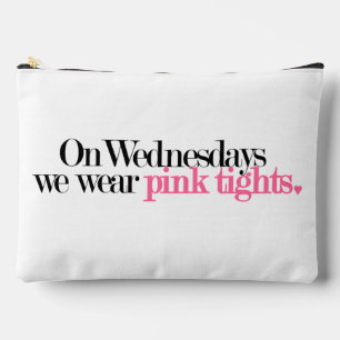 On Wednesdays We Wear Pink Tights Accessory Pouch