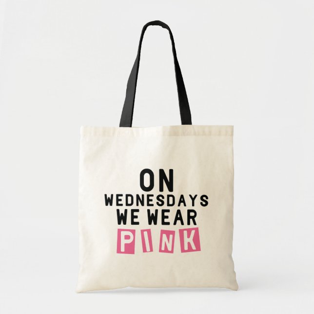 On Wednesdays We Wear Pink Tote Bag (Front)