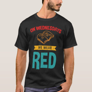 On Wednesdays We Wear Red Teacher Red for Ed T-Shirt