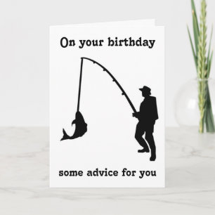 ON YOUR "BIRTHDAY" FANTASTIC FISHING ADVICE! CARD