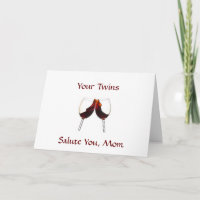 ON YOUR BIRTHDAY YOUR TWINS SALUTE U MOM