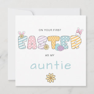 ON YOUR FIIRST EASTER AS MY AUNTIE HOLIDAY CARD