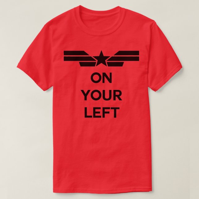 On Your Left Black T-Shirt (Design Front)