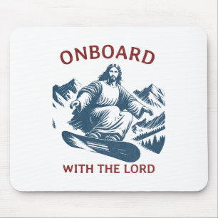 Onboard With The Lord – Snowboarding Jesus On Snow Mouse Pad