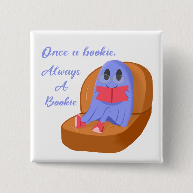 Once a Bookie Always a Bookie 15 Cm Square Badge (Front)