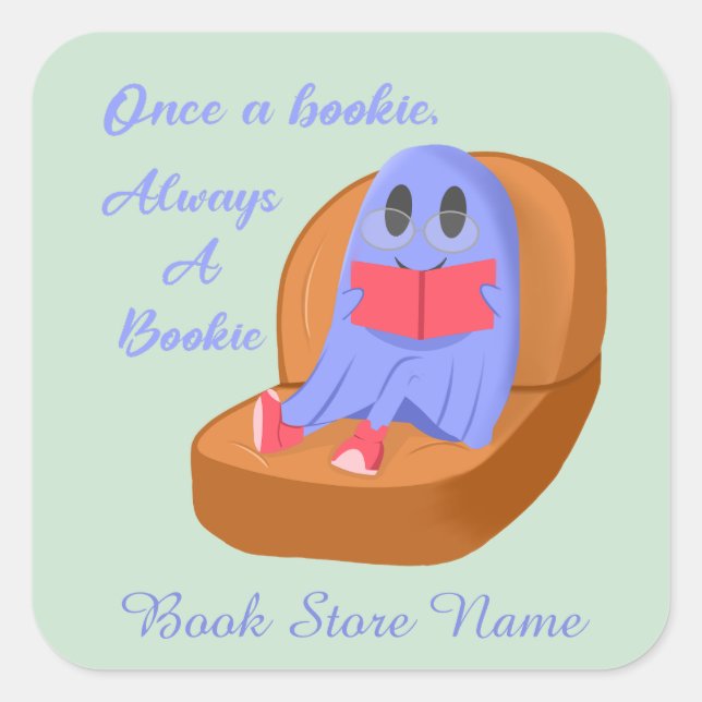 Once a Bookie Always a Bookie  Square Sticker (Front)
