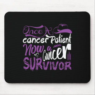 Once A Cancer Patient Now A Cancer Survivor  Mouse Pad