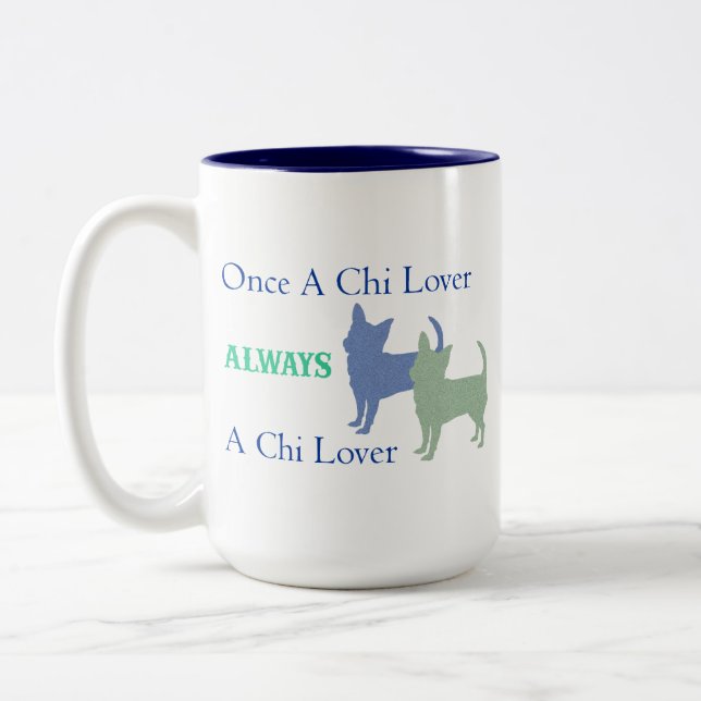 Once A Chi Lover Always A Chi Lover Mug (Left)