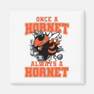 Once A Hornet Always A Hornet Ck To School Spirit Magnet