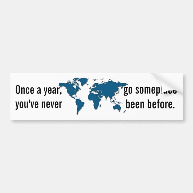 Once A Year - Travel Bumper Sticker (Front)