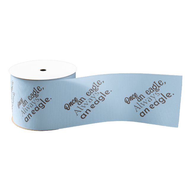 Once an Eagle, Always an Eagle. Brown Light Blue Grosgrain Ribbon (Spool)