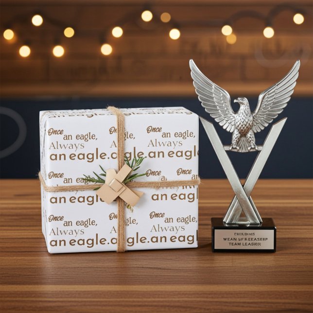 Once an Eagle, Always an Eagle. Brown Typography  Wrapping Paper (Creator Uploaded)