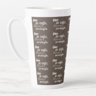 "Once an Eagle, Always an Eagle." in Elegant Brown Latte Mug