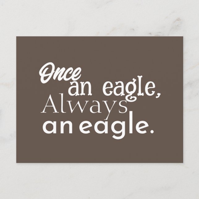 Once an Eagle, Always an Eagle. White Dark Brown Postcard (Front)