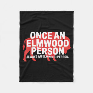 Once an Elmwood Person Always an Elmwood Person Fleece Blanket