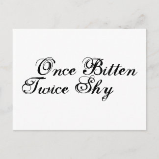 Once Bitten Twice Shy Postcard