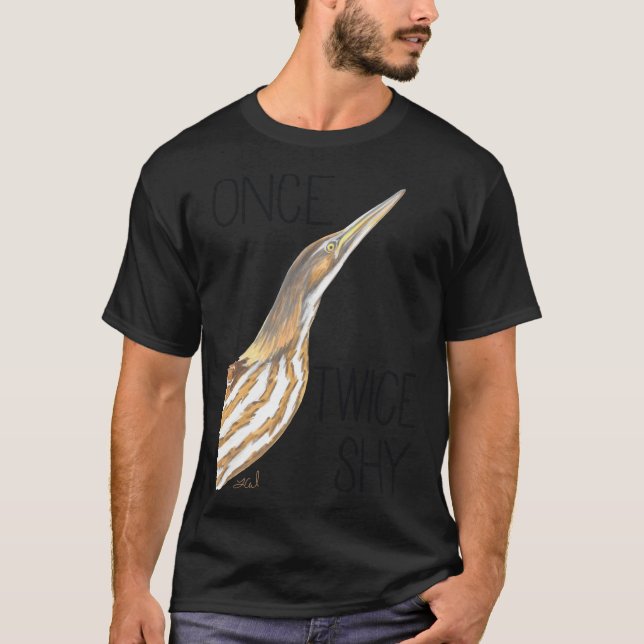 Once Bittern, Twice Shy (American Bittern)  T-Shirt (Front)