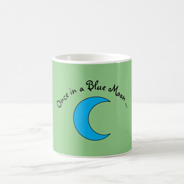 "Once in a Blue Moon" Coffee Mug (Center)