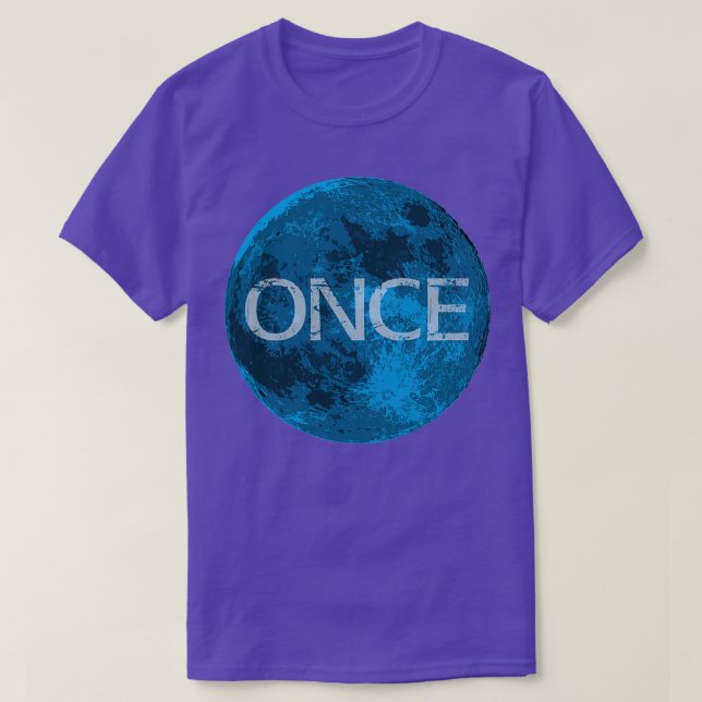 Once in a Blue Moon T-Shirt (Design Front)