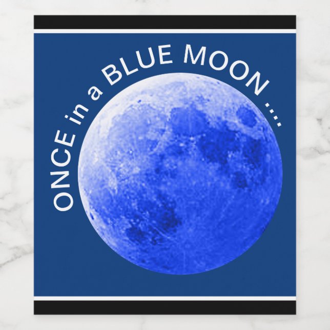 Once in a blue moon wine label (Single Label)