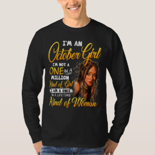 Once In A Lifetime Black Girl October Birthday Mot T-Shirt