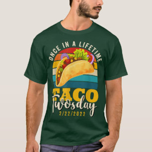 Once In The Lifetime Taco Twosday 22222 Vintage Tw T-Shirt