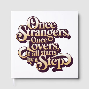 Once Strangers Lovers Step Quote Guest Book