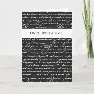 Once Upon A Time Handwritten Story Black White Card