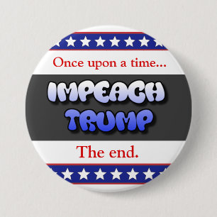 Once Upon a Time... Impeach Trump Button