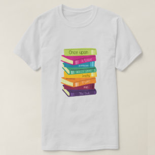 Once Upon A Time Someone Loved Books T-Shirt
