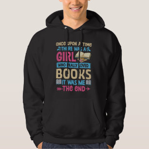 Once Upon A Time There Was A Girl Who Really Loved Hoodie