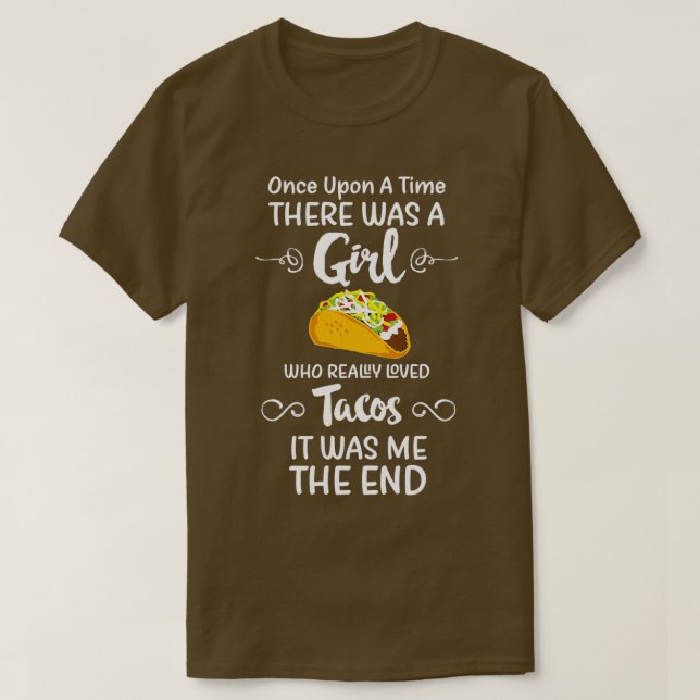 Once Upon A Time There Was A Girl Who Really Loved T-Shirt (Design Front)