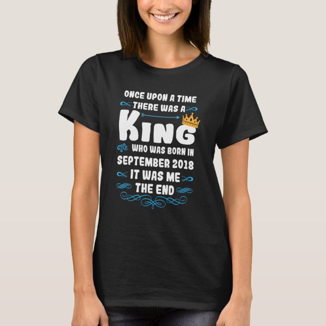 Once upon a time there was a king September 2018 B T-Shirt (Front)