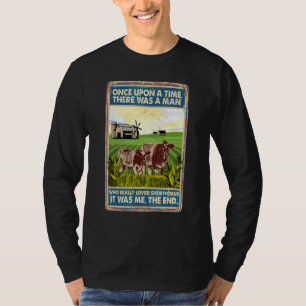 Once Upon A Time There Was A Man  Cow Breed Shorth T-Shirt