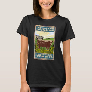 Once Upon A Time There Was A Man Cow Breed Simme T-Shirt