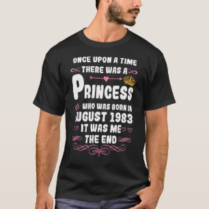Once Upon A Time There Was A Princess August 1983 T-Shirt