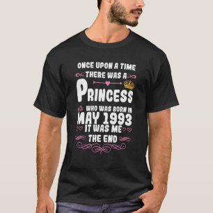 Once upon a time there was a princess May 1993 Bir T-Shirt