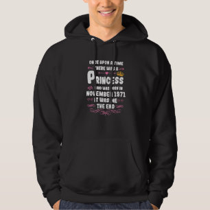 Once upon a time there was a princess. November 19 Hoodie