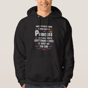Once upon a time there was a princess September 19 Hoodie