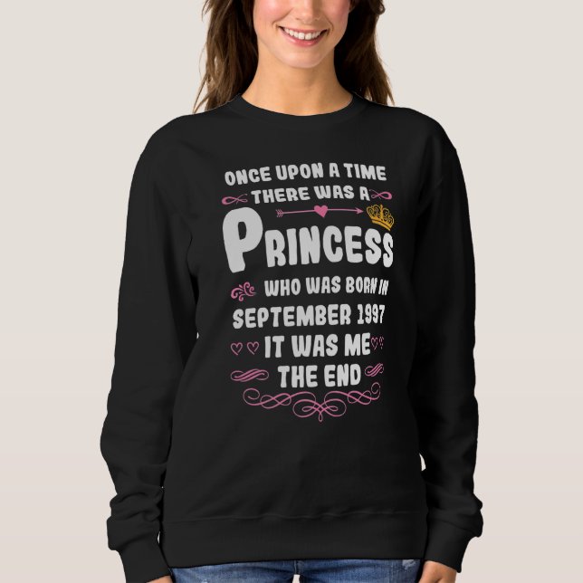 Once Upon A Time There Was A Princess September 19 Sweatshirt (Front)